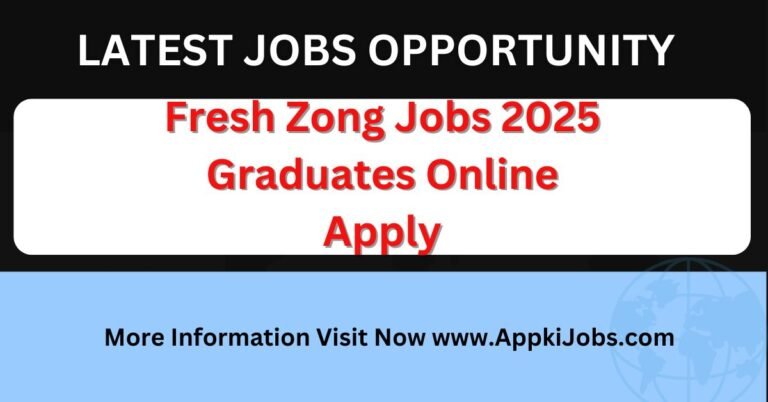 Fresh Zong Jobs 2025 Graduates Online Apply