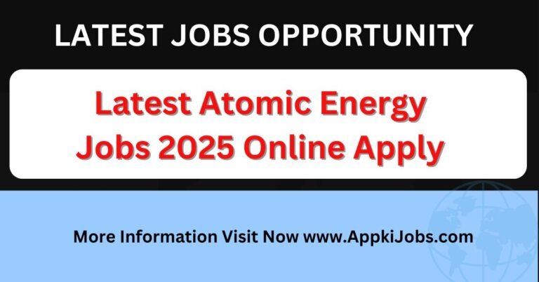 New Jobs Atomic Energy 2025 Online Apply